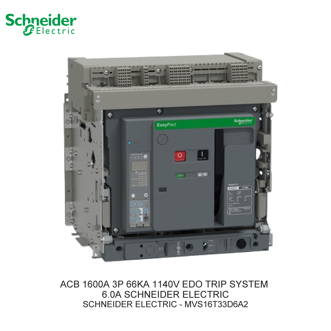 ACB 1600A 3P 66KA 1140V EDO TRIP SYSTEM 6.0A SCHNEIDER ELECTRIC