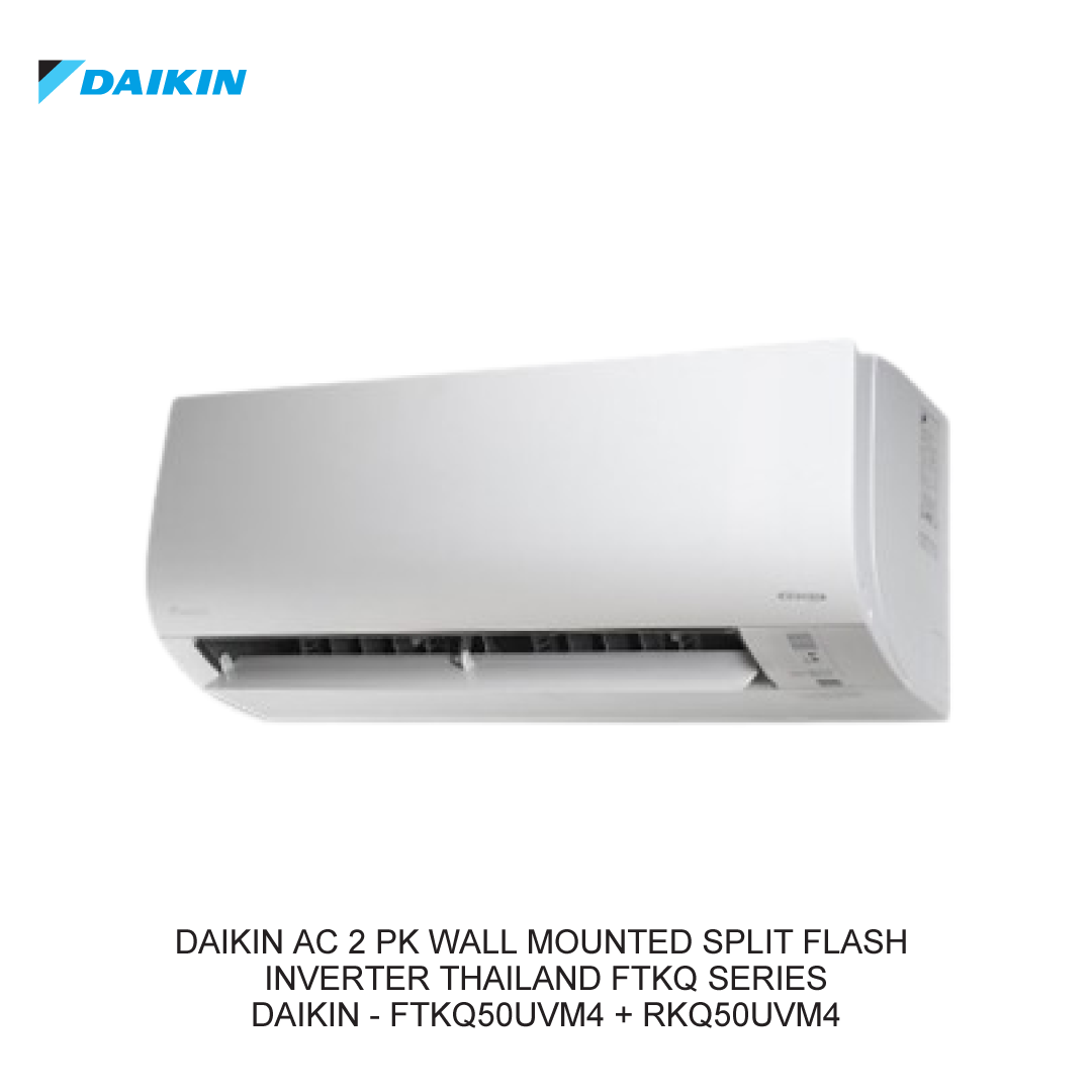 DAIKIN AC 2 PK WALL MOUNTED SPLIT FLASH INVERTER THAILAND FTKQ SERIES