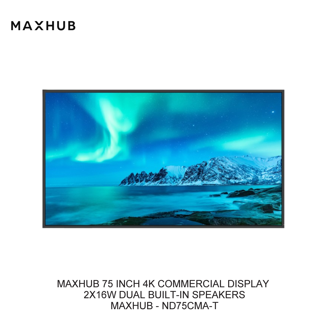 MAXHUB 75 INCH 4K COMMERCIAL DISPLAY 2X16W DUAL BUILT-IN SPEAKERS